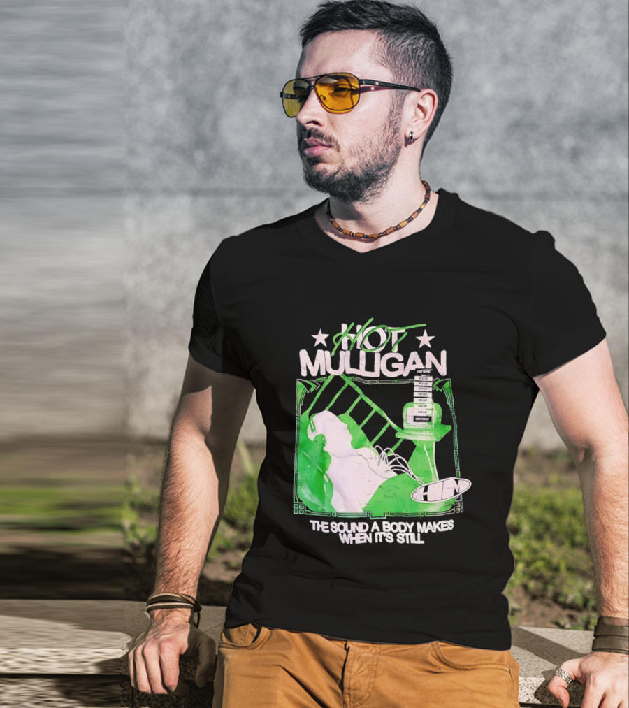 Hot Mulligan The Sound A Body Makes When It's Still Music Graphic With Green And White T-Shirt
