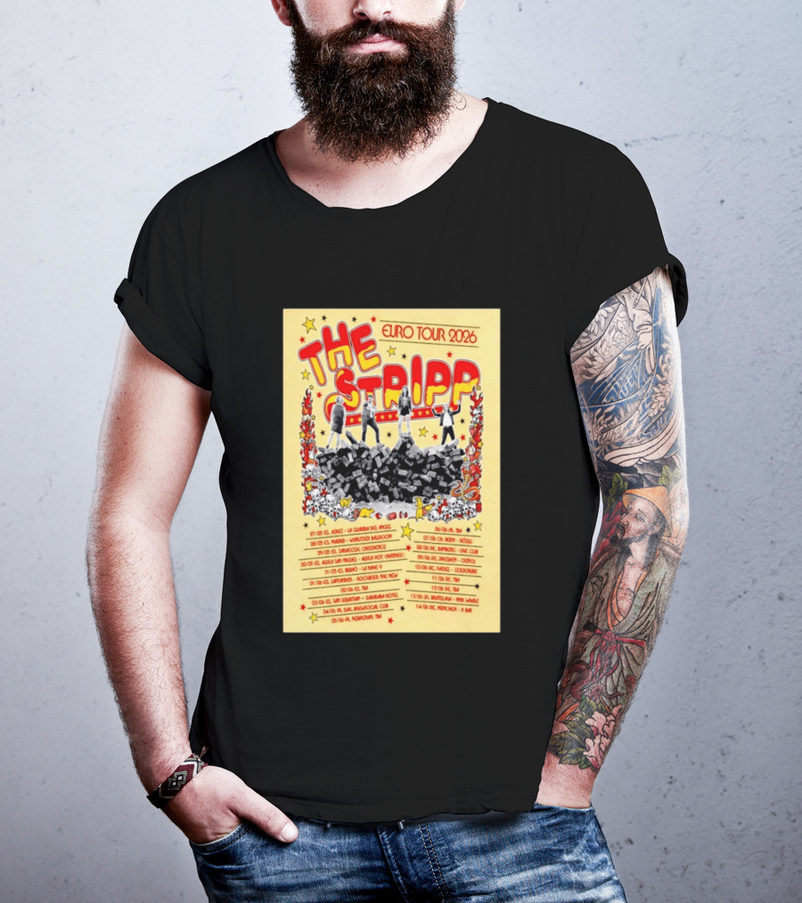 The Stripp Euro Tour 2026 Concert Cities And Dates List T-Shirt