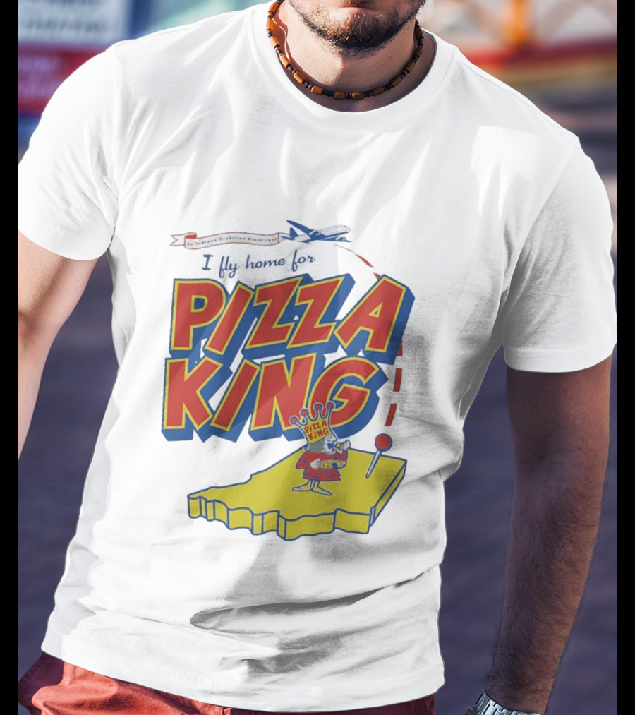 Indiana Traveling Since 1956 I Fly Home For Pizza King T-Shirt