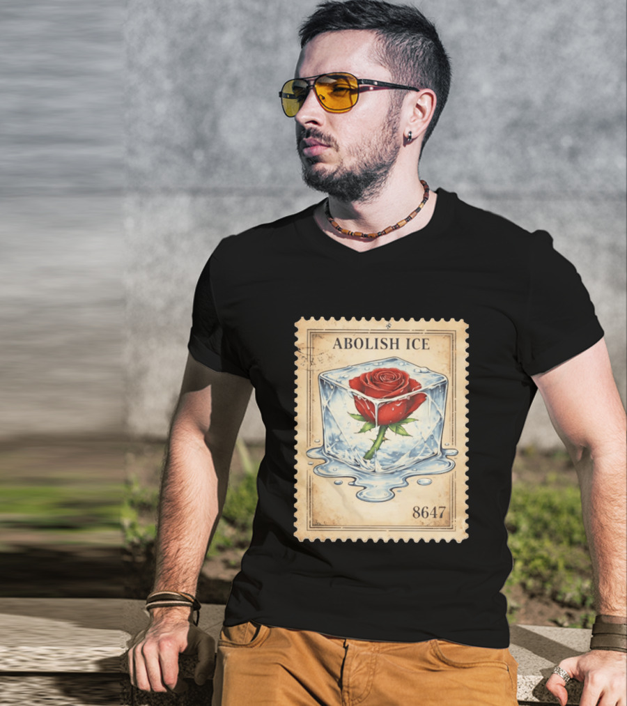 Abolish Ice Melting Rose Stamp 8647 T-Shirt