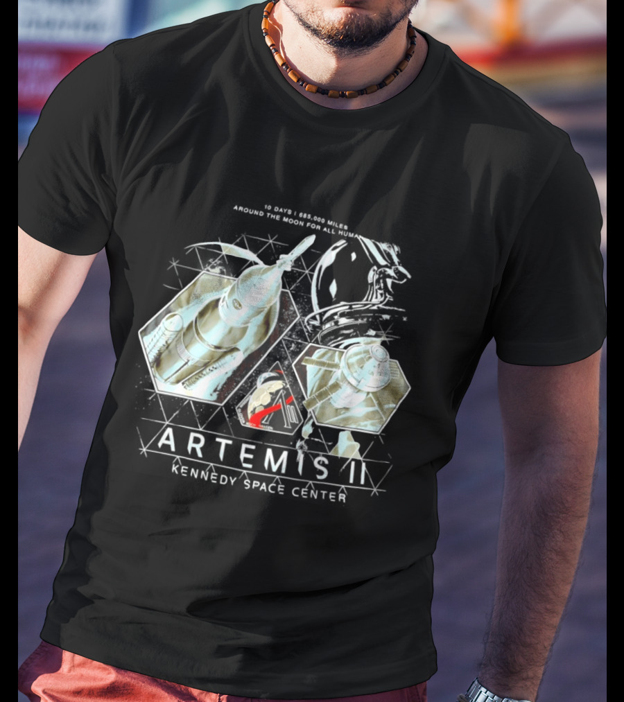 Artemis II Kennedy Space Center 10 Days 685000 Miles Around The Moon For All Humanity T-Shirt