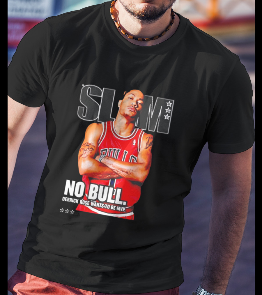 SLAM Chicago Bulls Derrick Rose No Bull Wants To Be MVP T-Shirt