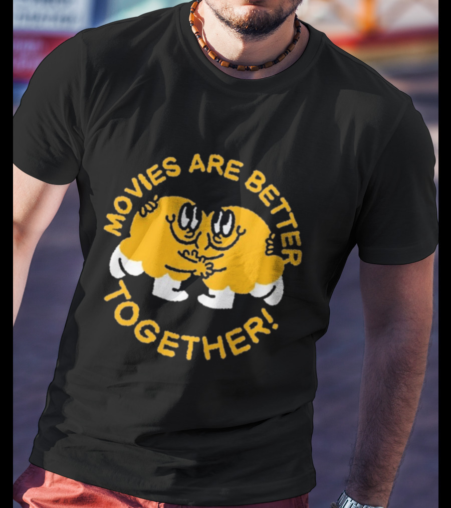 Movies Are Better Together Cartoon Characters Hugging T-Shirt