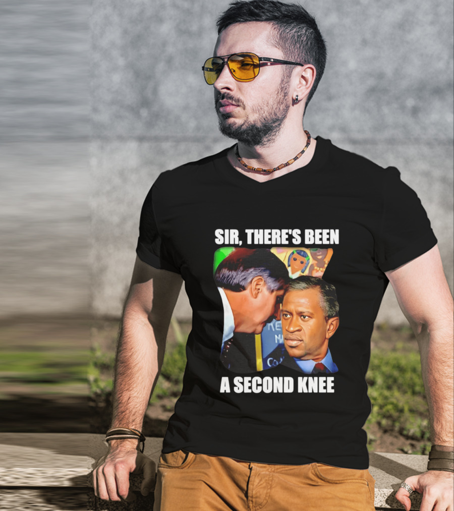 George Floyd Bush Sir There’s Been A Second Knee T-Shirt