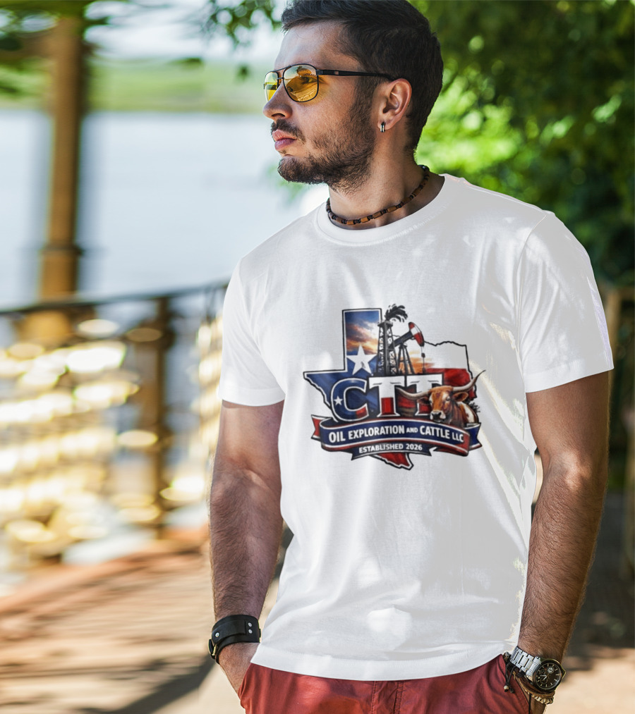 CTT Oil Exploration And Cattle LLC Texas 2026 Energy And Ranching T-Shirt