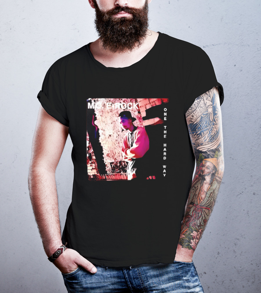 MC E Rock One The Hard Way Album Cover T-Shirt