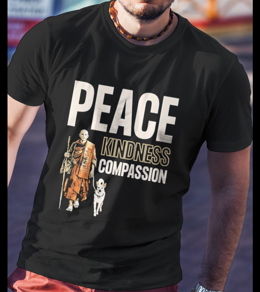 Peace Kindness Compassion Monk And Aloka Dog Walking For Peace T-Shirt