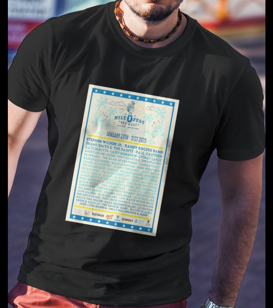 Mile 0 Fest Key West Red Dirt Americana January 27th 31st 2026 Lineup Featuring Stephen Wilson Jr Randy Rogers Band T-Shirt