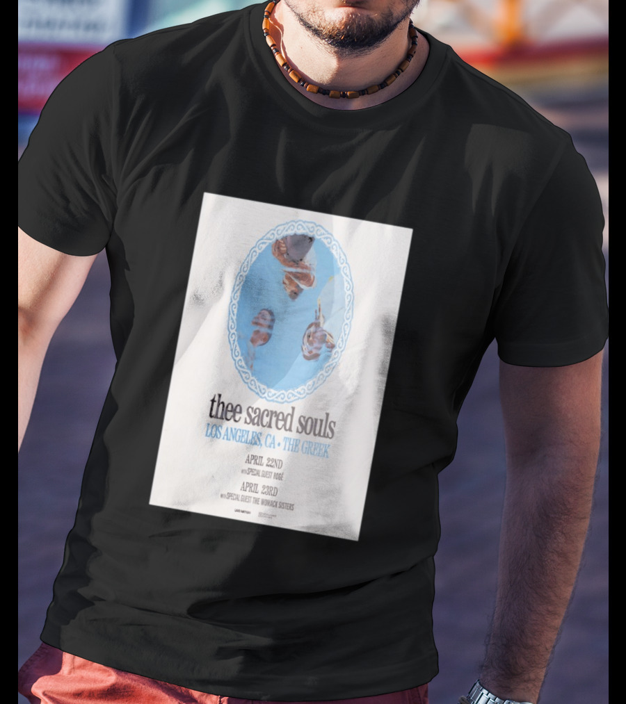 Thee Sacred Souls Los Angeles CA The Greek April 22nd 23rd Special Guest The Womack Sisters T-Shirt