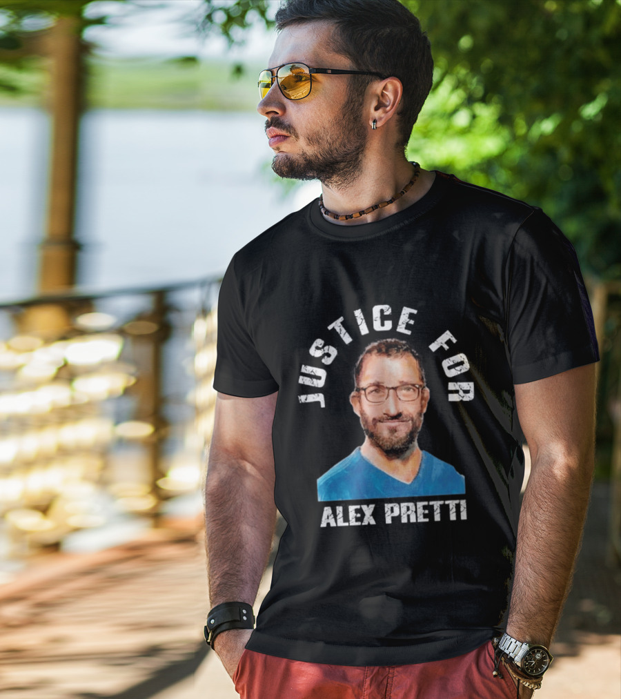 Justice For Alex Pretti Stand With Alex Pretti T-Shirt