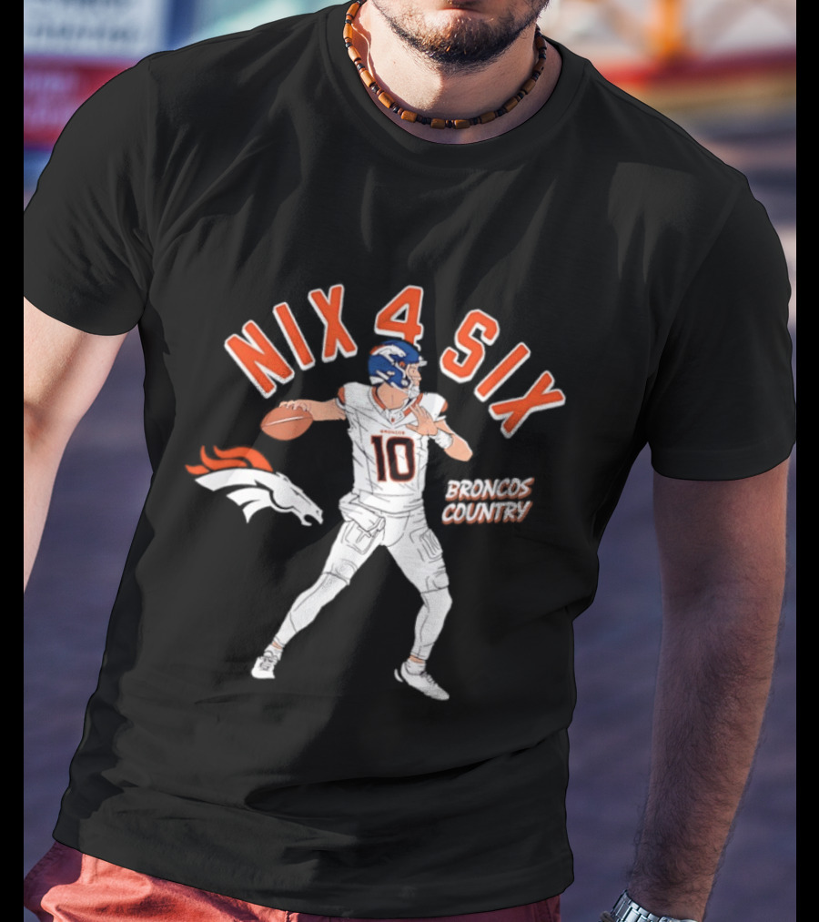 Nix 4 Six Denver Broncos Country Football Player T-Shirt