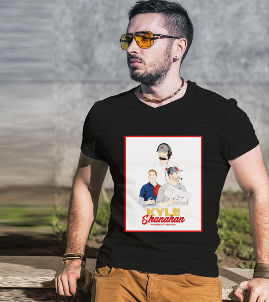 Kyle Shanahan Appreciation Post NFL Coach T-Shirt