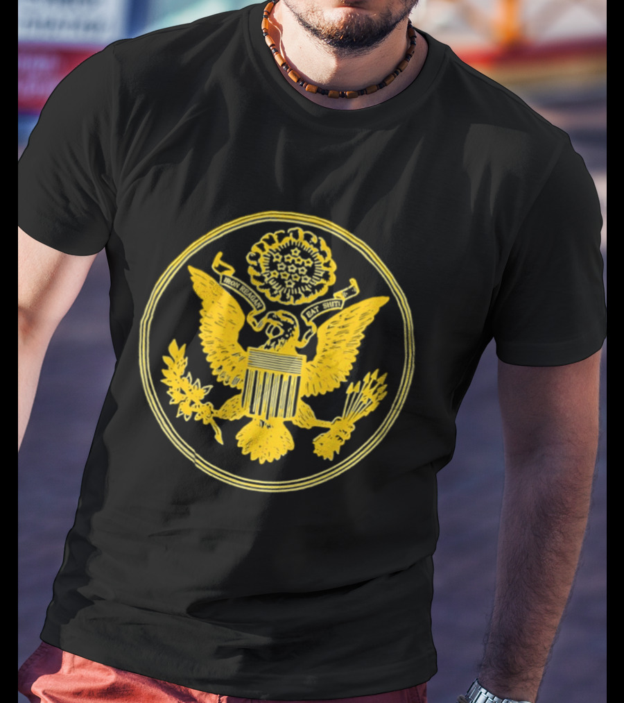 Eagle Iron Reagan Eat Sht Presidential Seal Oval T-Shirt