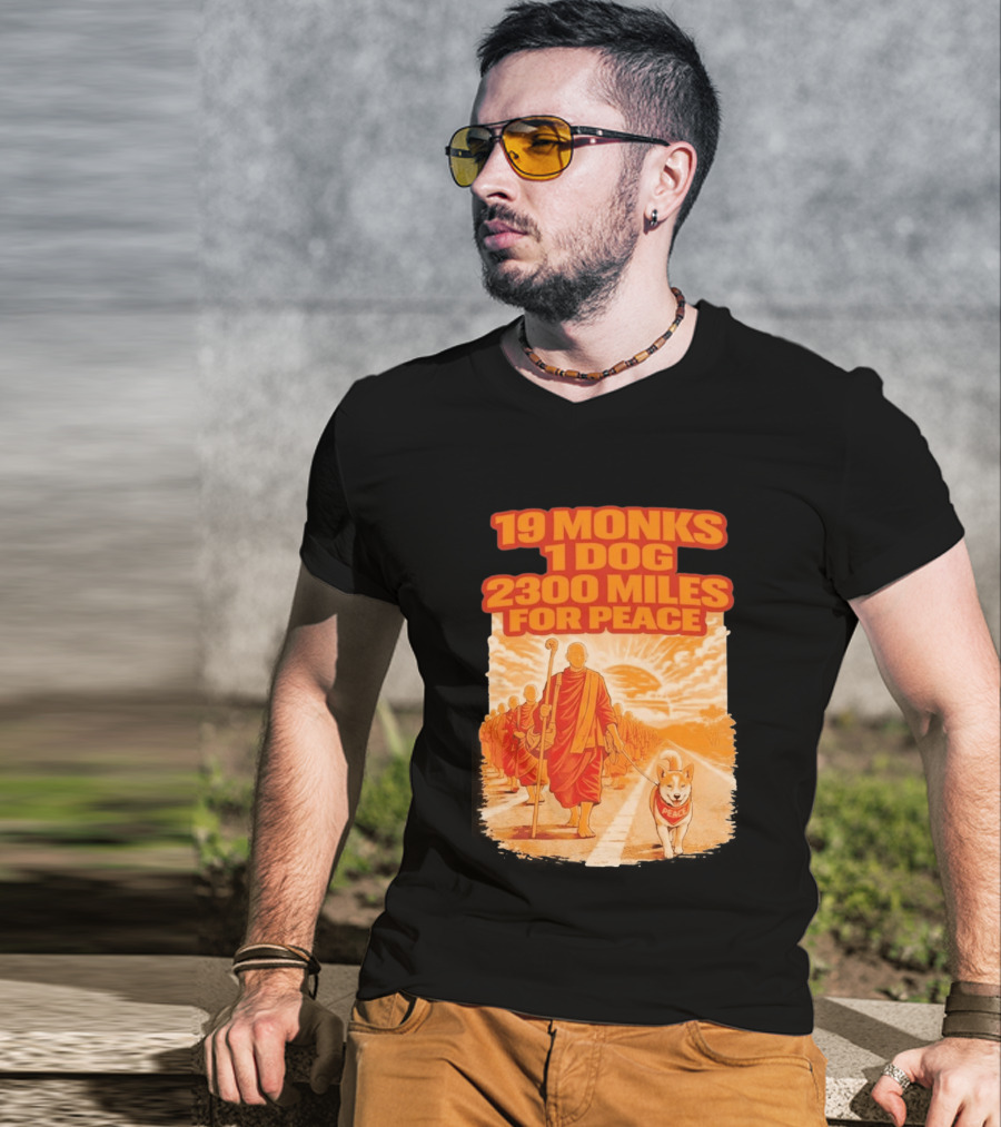 19 Monks 1 Dog 2300 Miles For Peace Journey T-Shirt