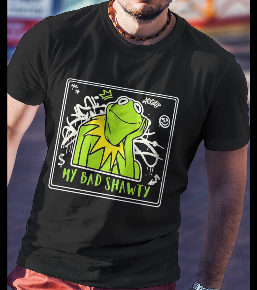 Frog Kermit My Bad Shawty Graffiti Art Style With Crown T-Shirt