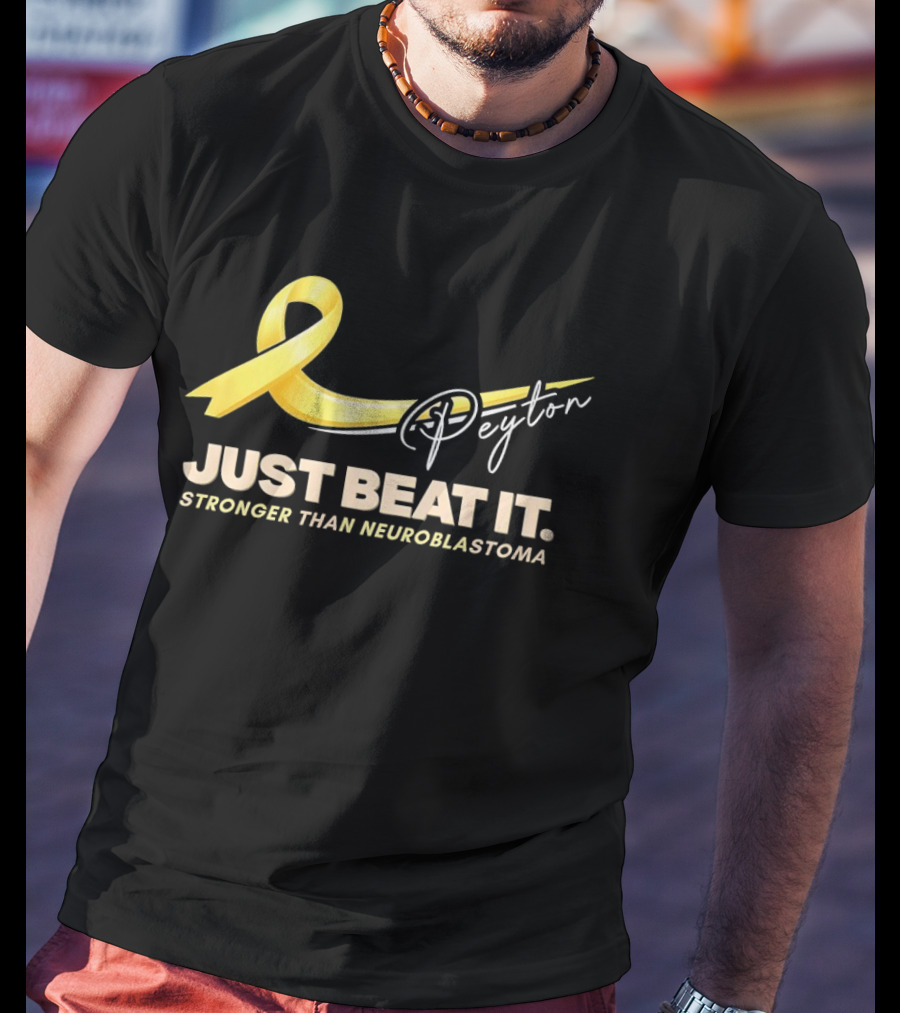 Payton Just Beat It Stronger Than Neuroblastoma Yellow Ribbon T-Shirt