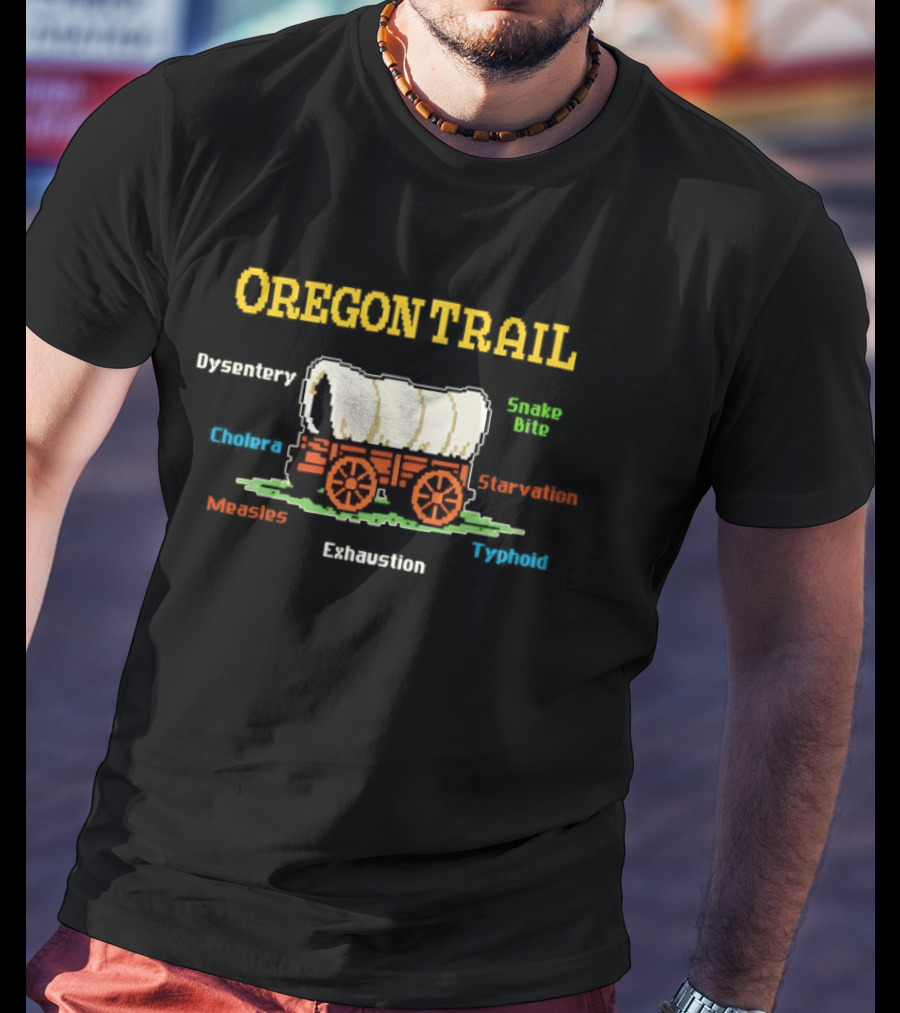 Oregon Trail Dysentery Snake Bite Cholera Starvation Wagon Pixel T-Shirt