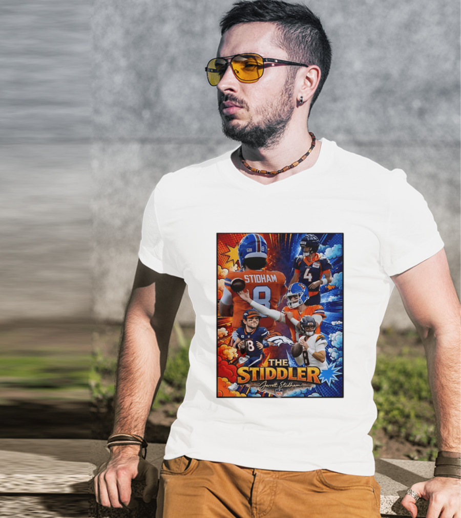 Jarrett Stidham The Stiddler Denver Broncos NFL Football Quarterback T-Shirt