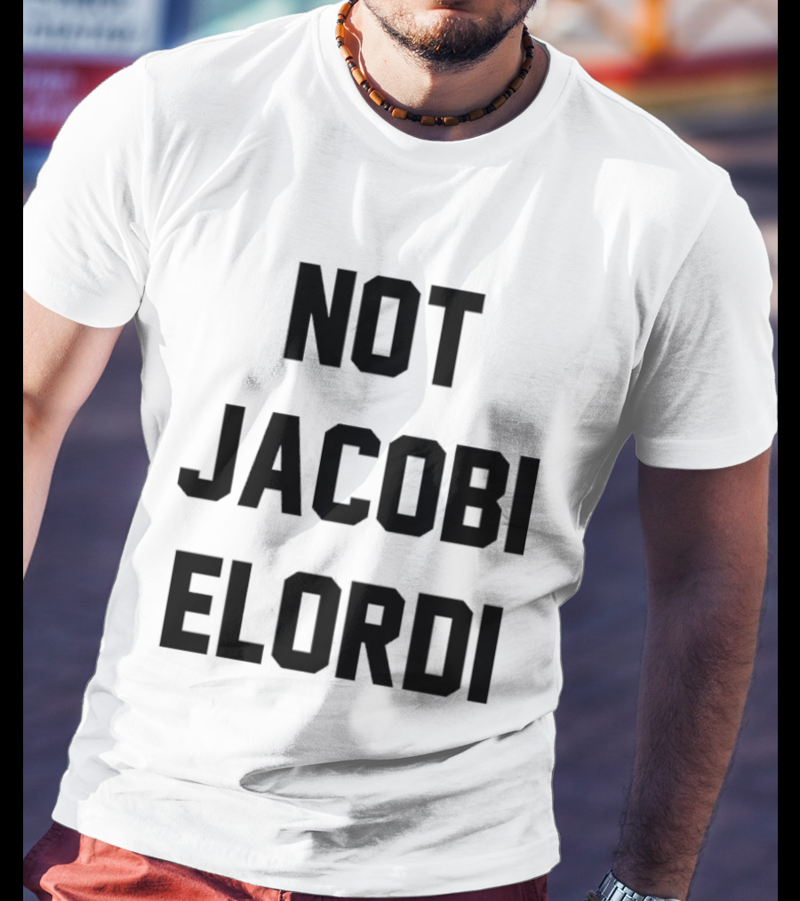 Not Jacobi Elordi T-Shirt
