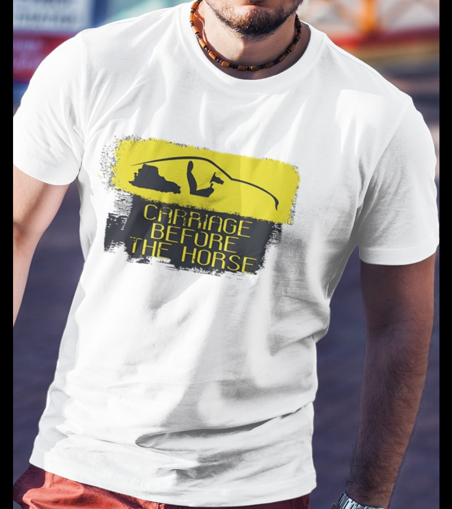 Carriage Before The Horse Yellow Car T-Shirt