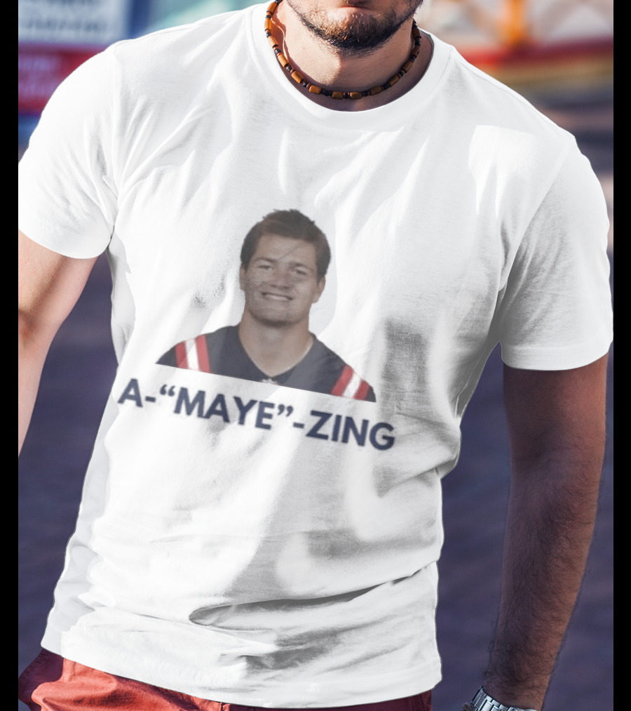 A Maye Zing Drake Maye New England Patriots MVP T-Shirt