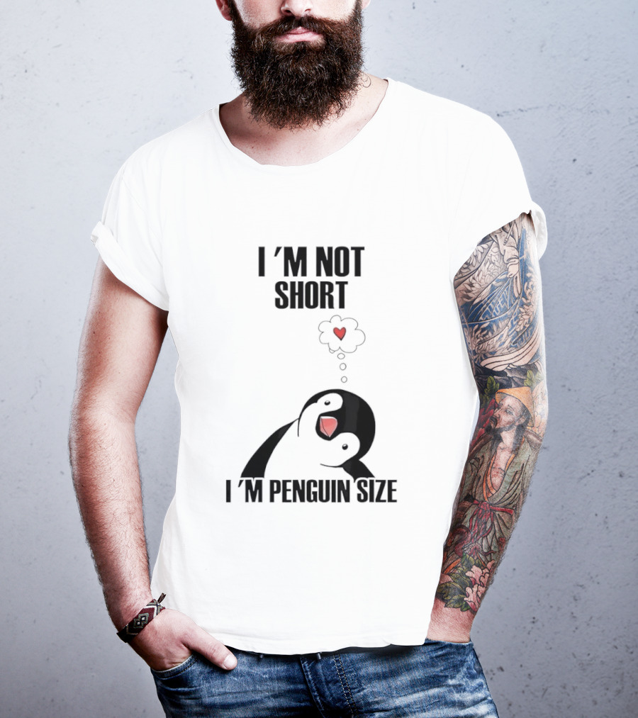 I'm Not Short I'm Penguin Size Cute Penguin With Heart T-Shirt