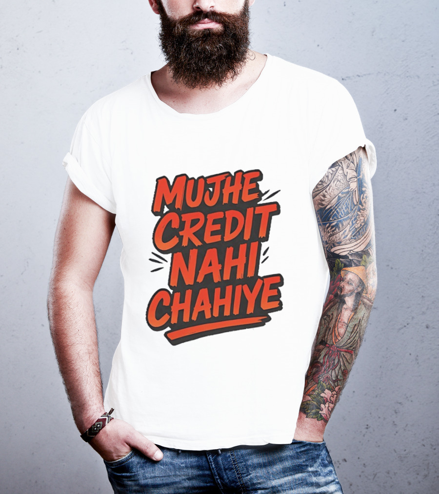 Mujhe Credit Nahi Chahiye T-Shirt
