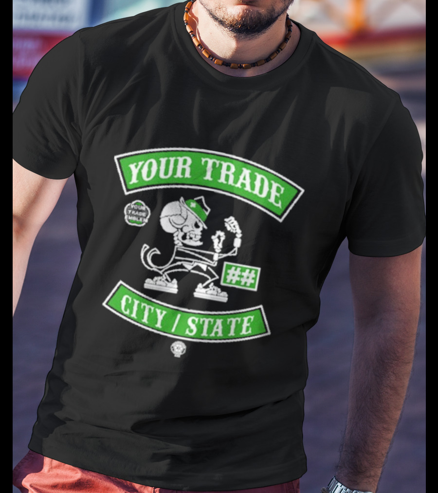 Catch The Truck Members Your Trade City State Skeleton Cartoon T-Shirt