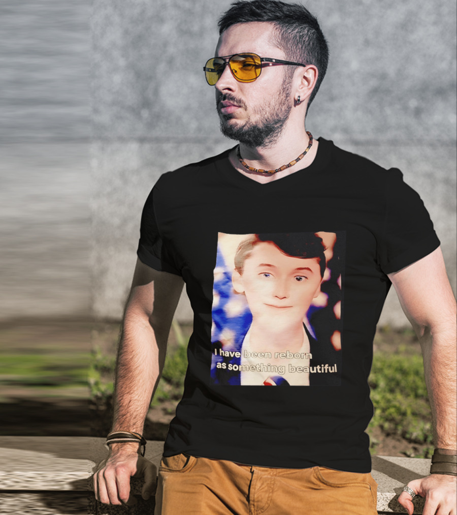 Charlie Kirk I Have Been Reborn As Something Beautiful T-Shirt