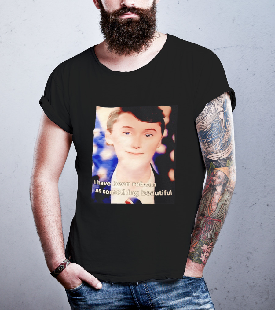 Charlie Kirk I Have Been Reborn As Something Beautiful T-Shirt