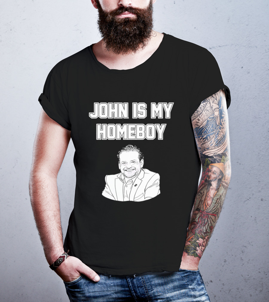 John Is My Homeboy Go Hawks Fan Favorite T-Shirt