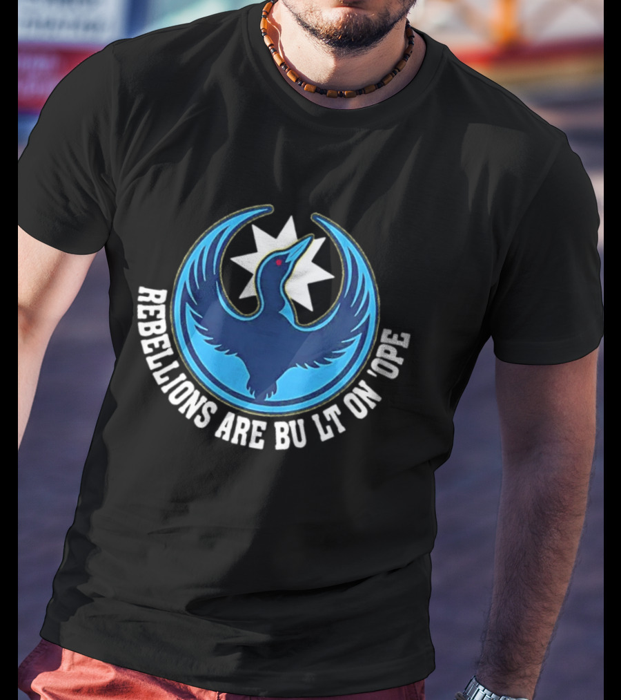 Rebellions Are Built On Hope Minnesota Rebel Alliance Star T-Shirt
