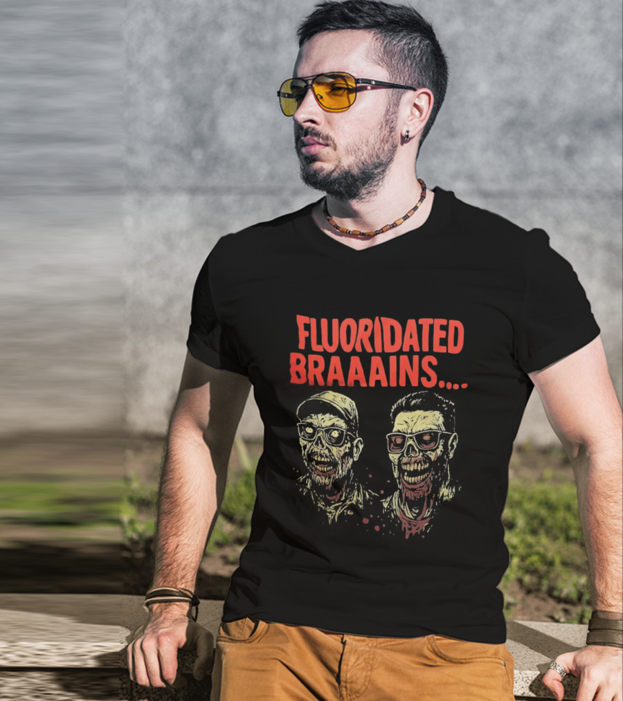 Fluoridated Braaains Zombies Collection T-Shirt