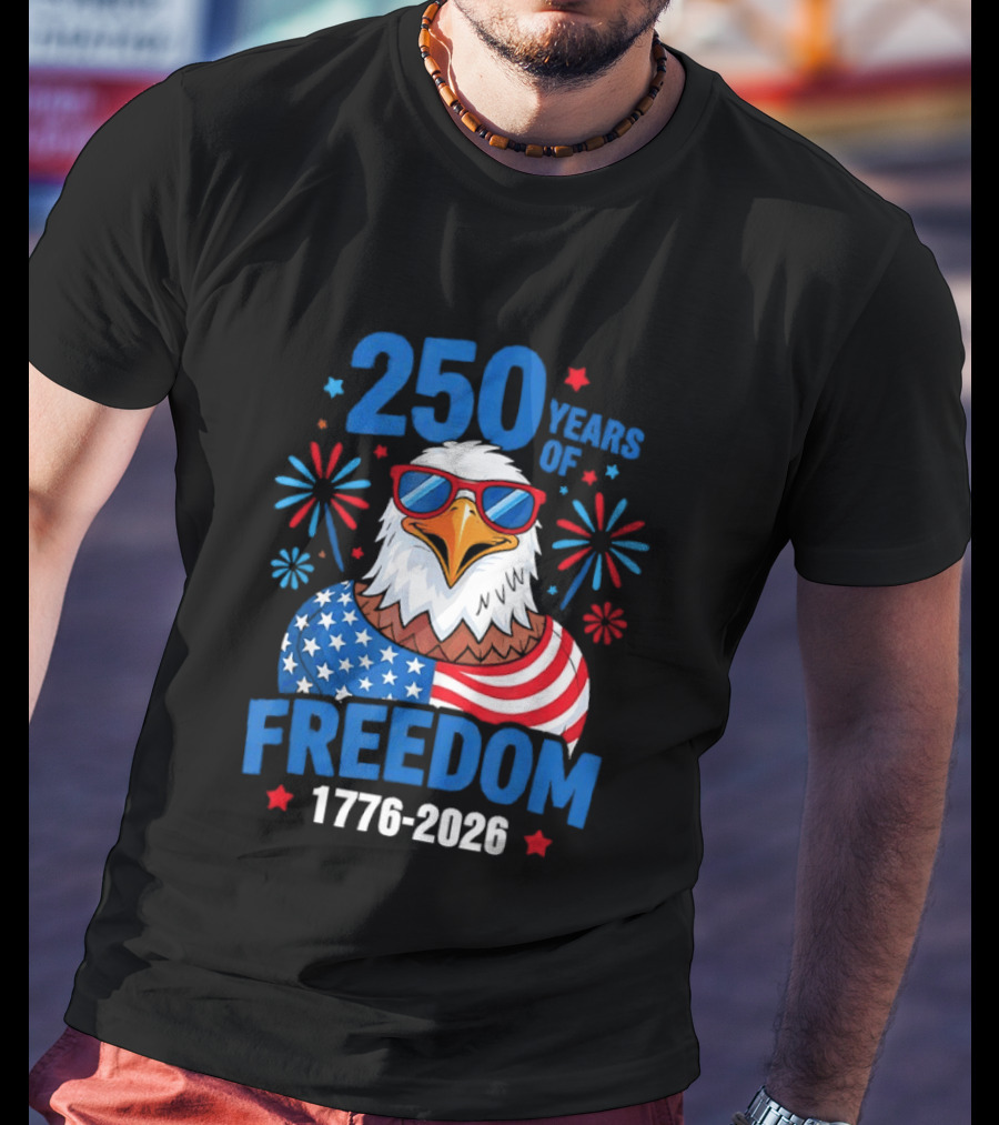 250 Years Of Freedom 1776 2026 Patriotic Bald Eagle USA Flag Celebration T-Shirt