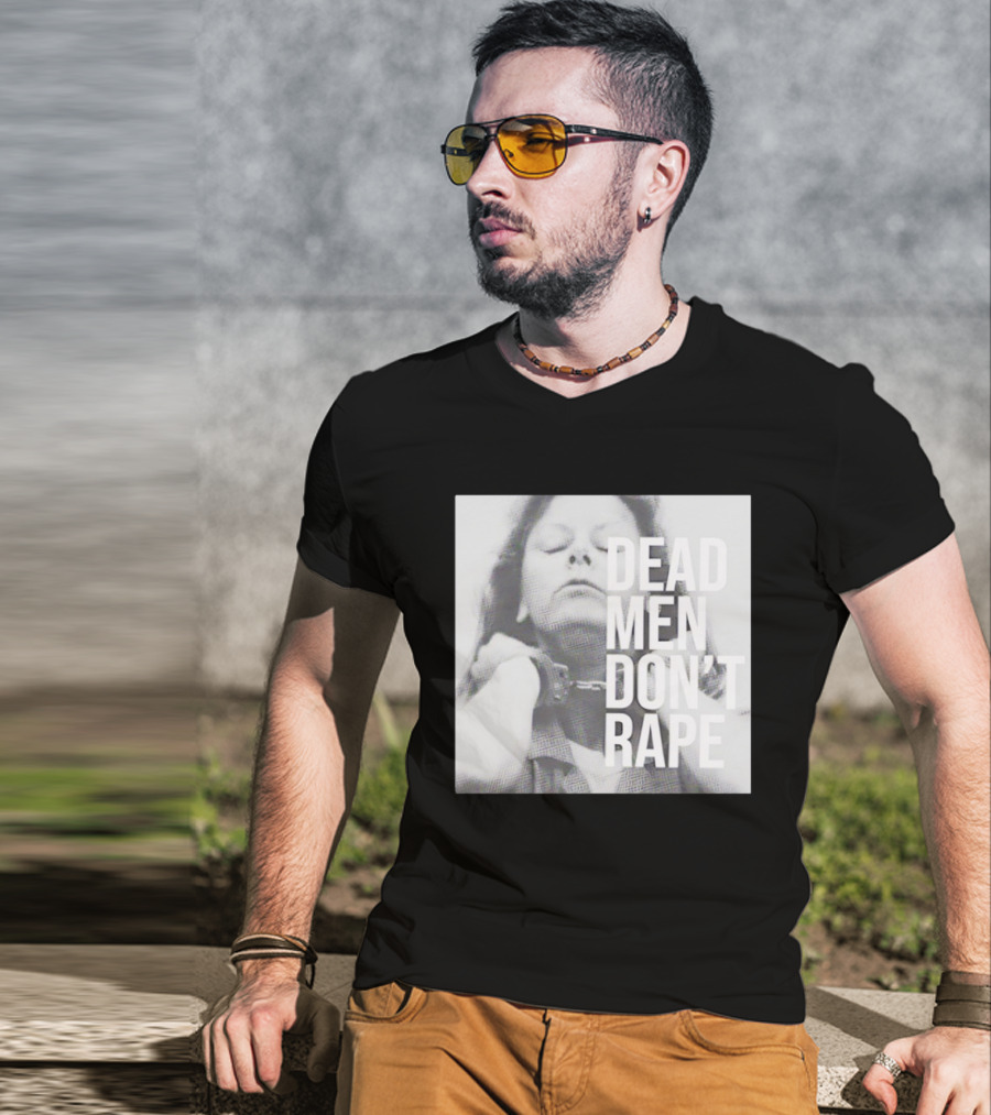 Dead Men Don't Rape Aileen Wuornos Handcuffs Image T-Shirt