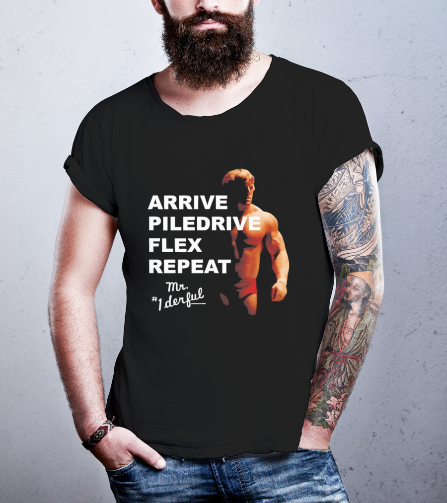 Arrive Piledrive Flex Repeat Mr. 1Derful Wrestling Icon Muscular Figure T-Shirt