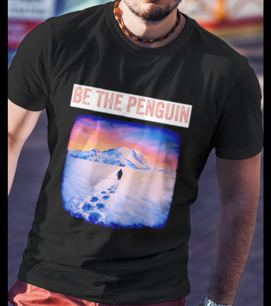 Be The Penguin Meme Snowy Mountain Journey T-Shirt