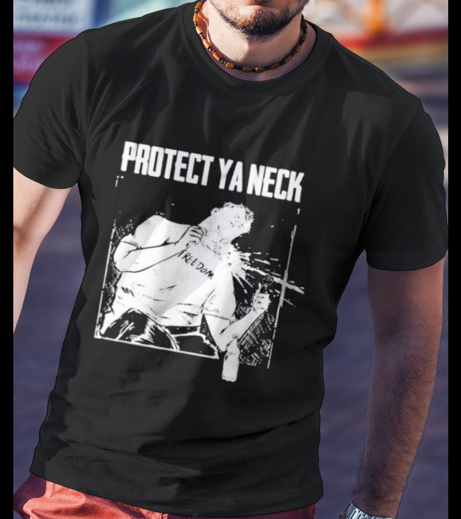 Protect Ya Neck Freedom Was Assassinated Charlie Kirk T-Shirt