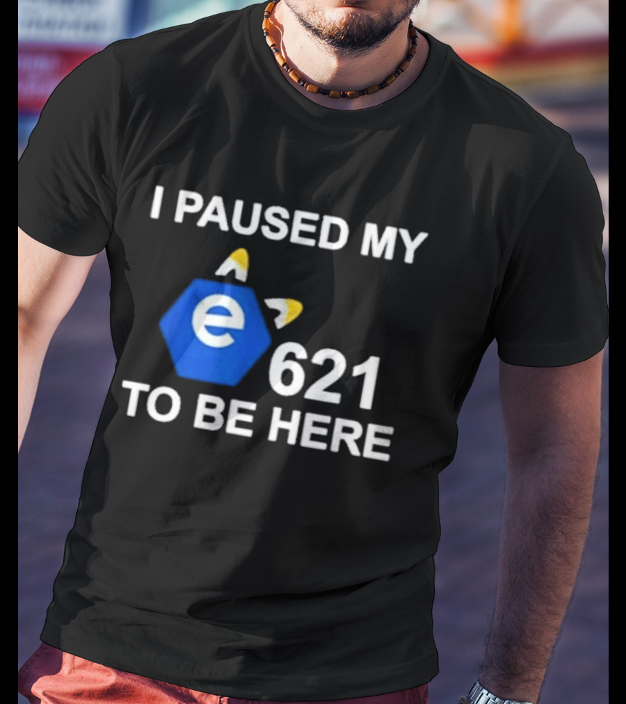 I Paused My E621 To Be Here Furry Meme Humor T-Shirt