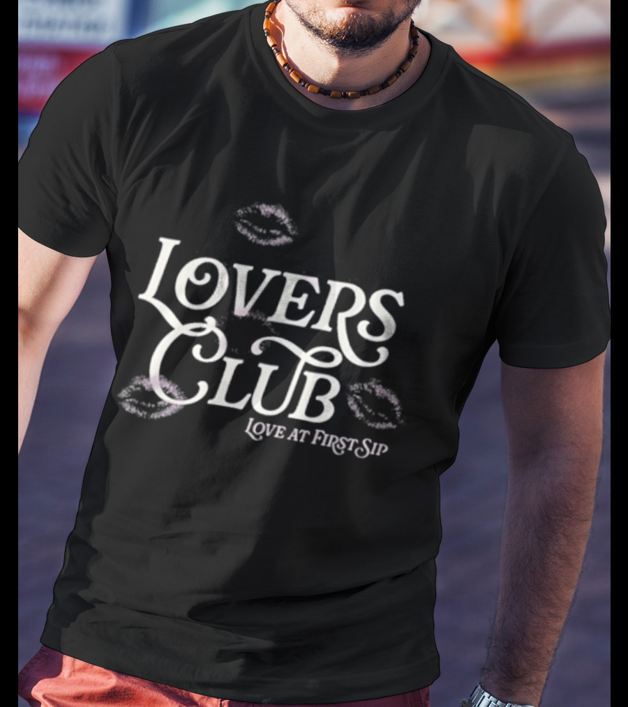 Lovers Club Love At First Sip Kiss T-Shirt