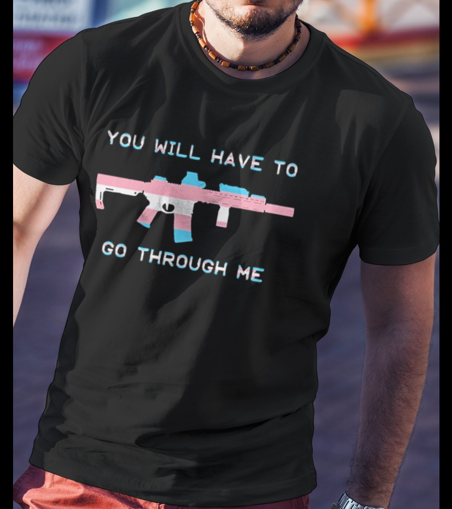 You Will Have To Go Through Me Rifle Pastel T-Shirt