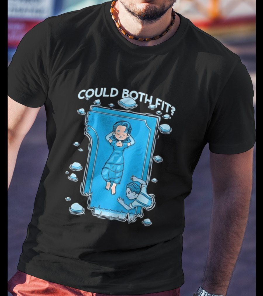 Could Both Fit Titanic Scene Humor Iceberg T-Shirt
