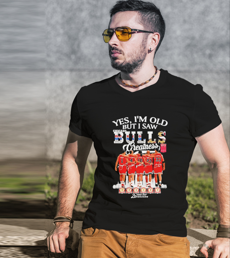 Yes I'm Old But I Saw Bulls Greatness Rose Sloan Love Yao Pippen 2x Three Peat T-Shirt