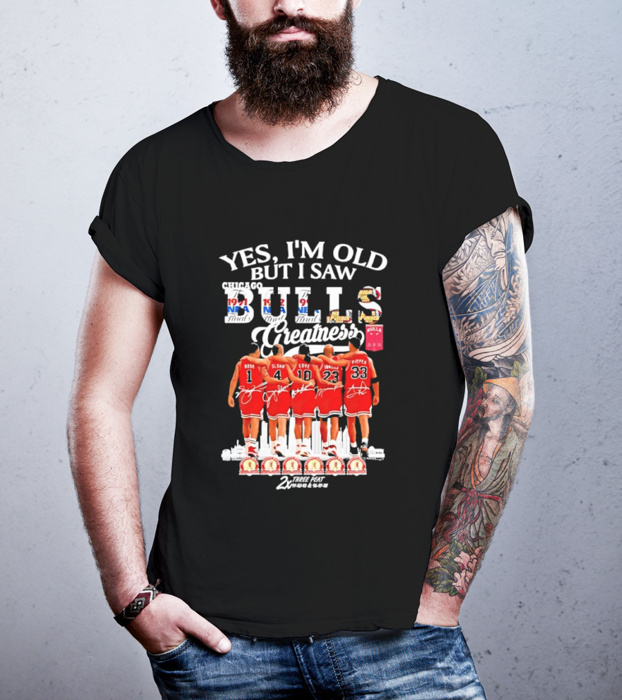 Yes I'm Old But I Saw Bulls Greatness Rose Sloan Love Yao Pippen 2x Three Peat T-Shirt