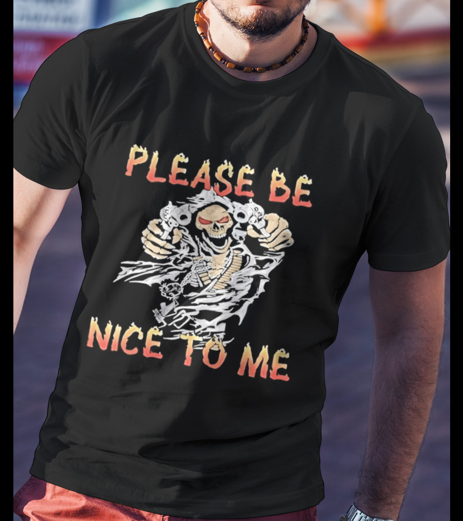 Please Be Nice To Me Skeleton Ghostly Appeal T-Shirt