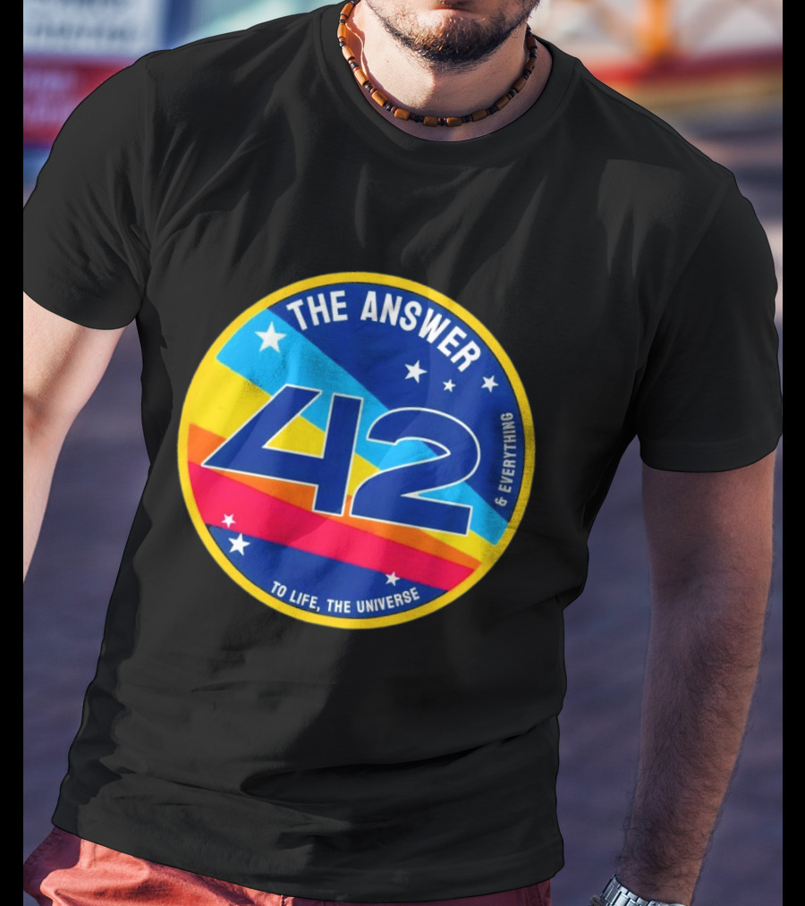 The Answer 42 To Life The Universe And Everything Hitchhiker's Guide T-Shirt