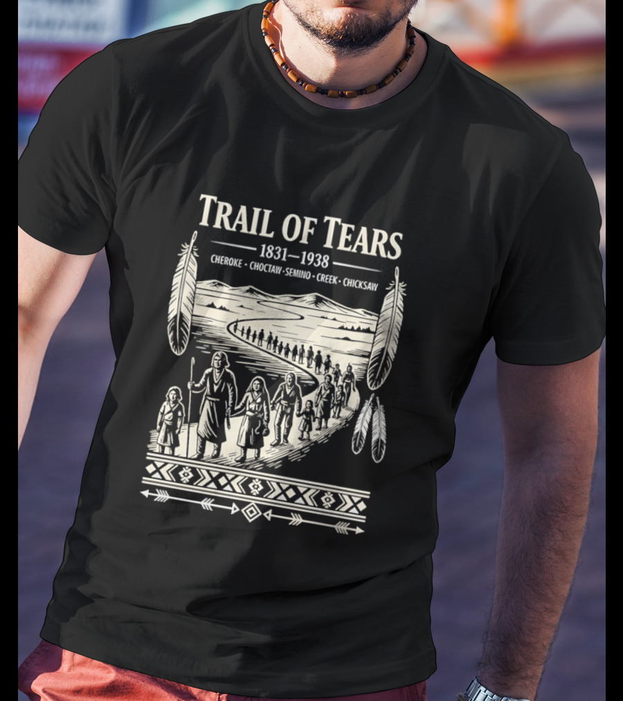 Trail Of Tears 1831 1938 Cherokee Choctaw Seminole Creek Chickasaw T-Shirt