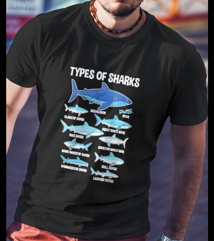 Types Of Sharks White Shark Hammerhead Great White Whale Tiger Bull Mako Marine Biology T-Shirt
