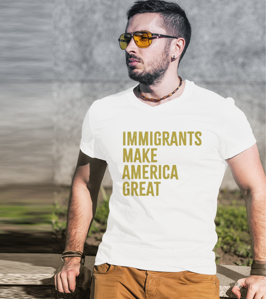 Immigrants Make America Great Yellow T-Shirt
