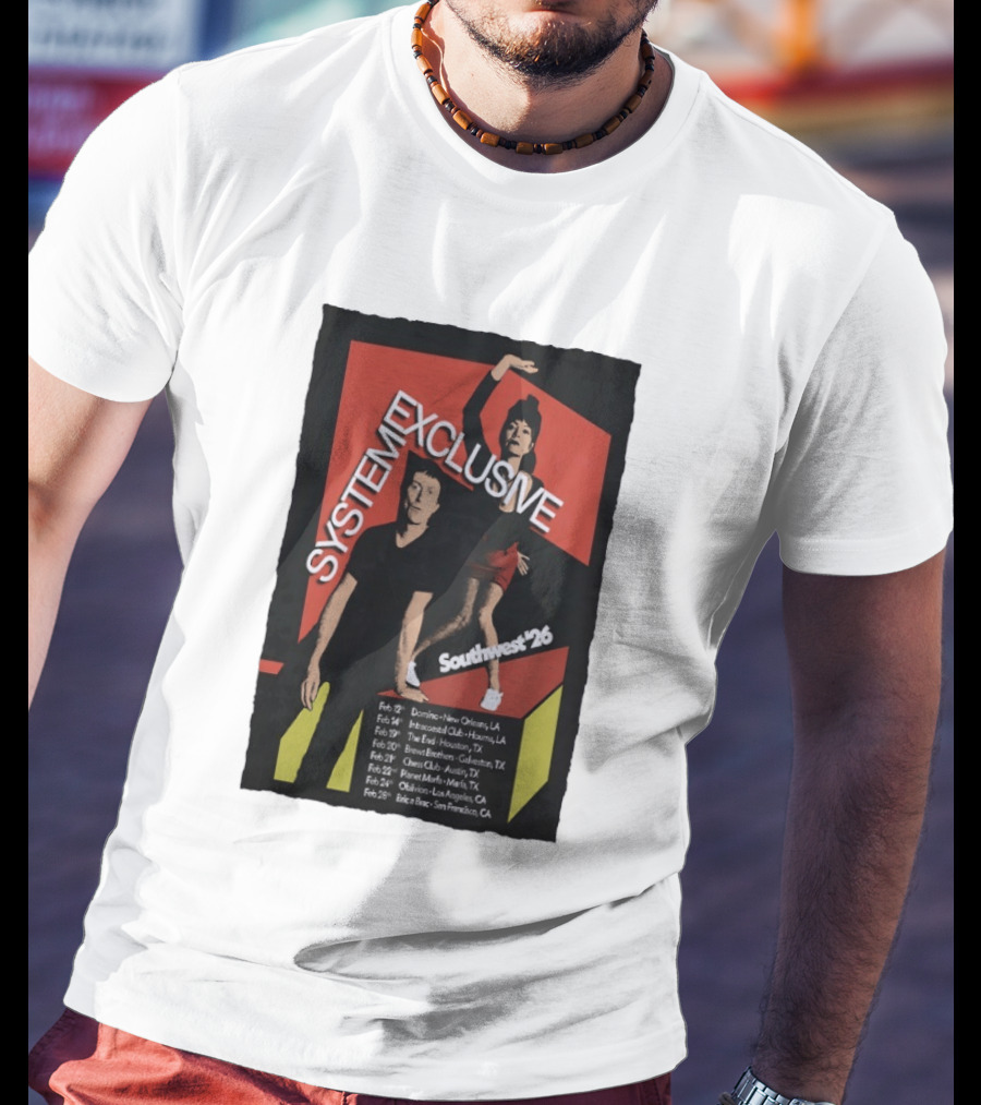 System Exclusive Southwest '26 Domino New Orleans Houston Austin Tour Dates T-Shirt